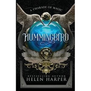 Hummingbird -- Helen Harper